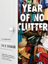 Year of no clutter [electronic book] : a memoir